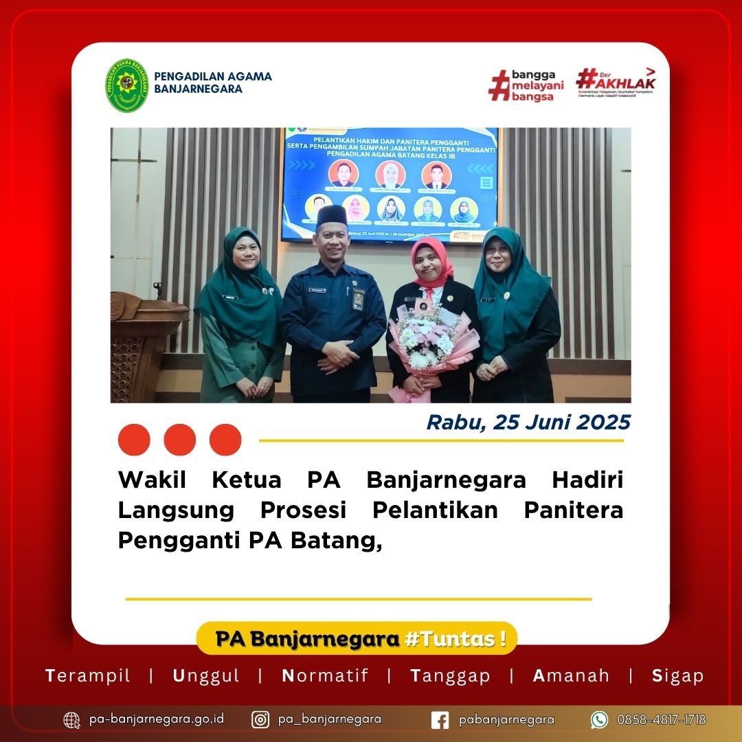Wakil Ketua PA Banjarnegara Hadiri Langsung Prosesi Pelantikan Panitera Pengganti PA Batang