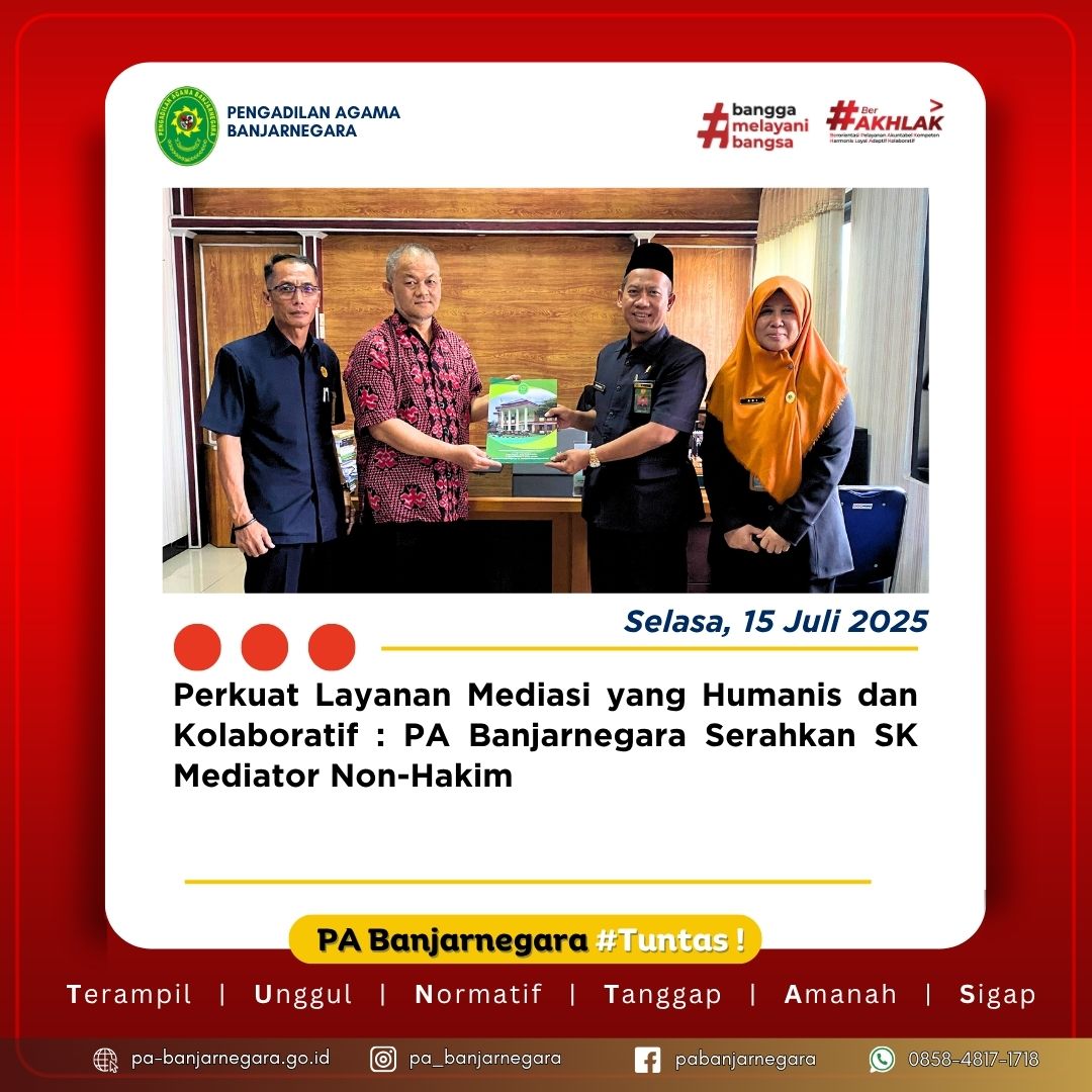 Perkuat Layanan Mediasi yang Humanis dan Kolaboratif : PA Banjarnegara Serahkan SK Mediator Non-Hakim