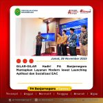 GILAR-GILAR Hadir! PA Banjarnegara Mantapkan Layanan Modern lewat Launching Aplikasi dan Sosialisasi EAC